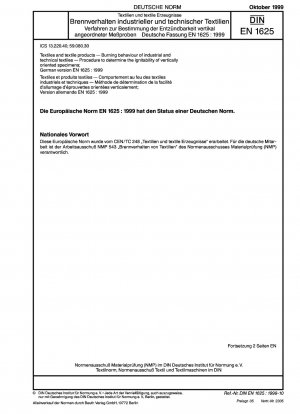 Textilien und Textilerzeugnisse - Brennverhalten von Industrie- und technischen Textilien - Verfahren zur Bestimmung der Zündfähigkeit vertikal ausgerichteter Proben; Deutsche Fassung EN 1625:1999