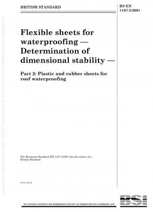 Flexible Dachabdichtungsbahnen - Bestimmung der Dimensionsstabilität - Kunststoff- und Gummibahnen zur Dachabdichtung
