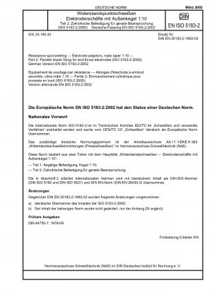 Widerstandspunktschweißen – Elektrodenadapter, Außenkegel 1:10 – Teil 2: Zylinderschaftbefestigung für Stirnstoßelektroden (ISO 5183-2:2000); Deutsche Fassung EN ISO 5183-2:2002