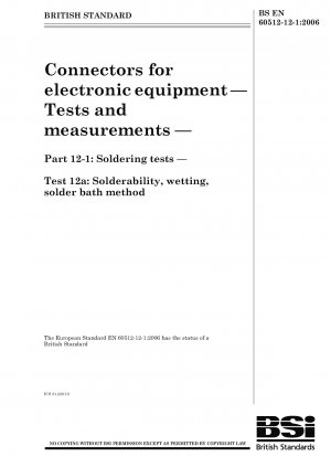 Steckverbinder für elektronische Geräte - Tests und Messungen - Löttests - Test 12a - Lötbarkeit, Benetzung, Lötbadmethode