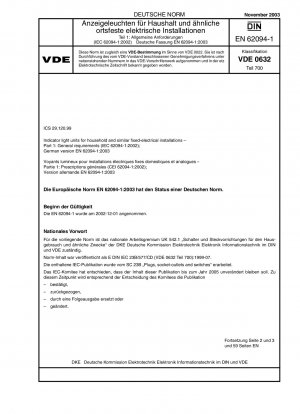 Leuchtmelder für Haushalte und ähnliche ortsfeste Elektroinstallationen – Teil 1: Allgemeine Anforderungen (IEC 62094-1:2002); Deutsche Fassung EN 62094-1:2003