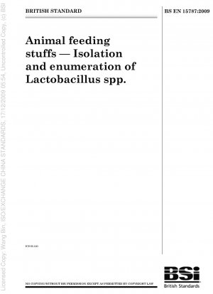 Futtermittel - Isolierung und Zählung von Lactobacillus spp