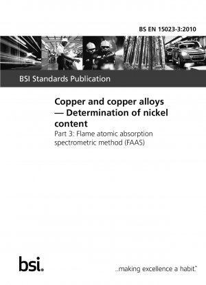 Kupfer und Kupferlegierungen. Bestimmung des Nickelgehalts. Teil 3: Flammen-Atomabsorptionsspektrometrische Methode (FAAS)