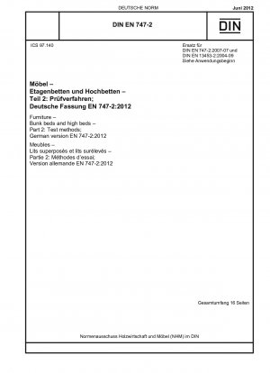 Möbel – Etagenbetten und Hochbetten – Teil 2: Prüfverfahren; Deutsche Fassung EN 747-2:2012