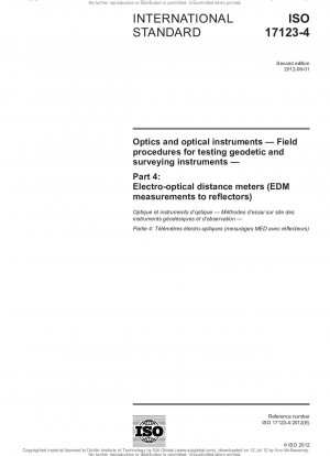 Optik und optische Instrumente - Feldverfahren zur Prüfung geodätischer und vermessungstechnischer Instrumente - Teil 4: Elektrooptische Entfernungsmesser (EDM-Messungen zu Reflektoren)