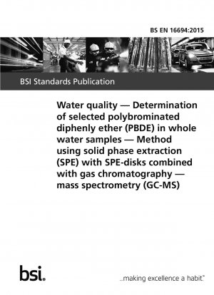 Wasserqualität. Bestimmung von ausgewähltem polybromiertem Diphenlyther (PBDE) in Gesamtwasserproben. Methode mittels Festphasenextraktion (SPE) mit SPE-Scheiben kombiniert mit Gaschromatographie-Massenspektrometrie (GC-MS)