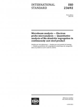 Mikrostrahlanalyse – Elektronensonden-Mikroanalyse – Quantitative Analyse der dendritischen Mn-Segregation in kontinuierlich gegossenen Stahlprodukten