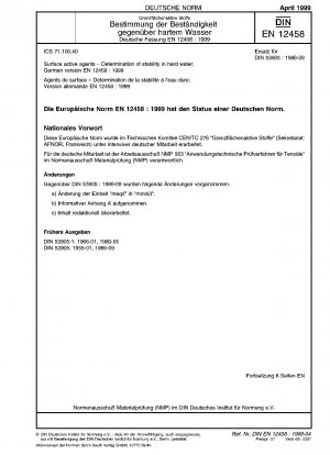 Oberflächenaktive Stoffe - Bestimmung der Stabilität in hartem Wasser; Deutsche Fassung EN 12458:1999