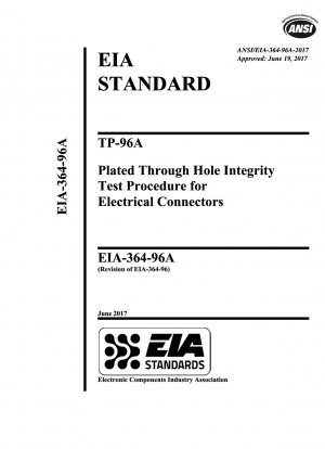 TP-96A-Verfahren zur Prüfung der Integrität plattierter Durchgangslöcher für elektrische Steckverbinder