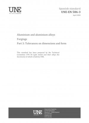Aluminium und Aluminiumlegierungen – Schmiedestücke – Teil 3: Maß- und Formtoleranzen