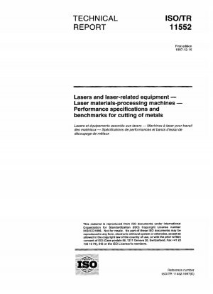 Laser und laserbezogene Geräte - Lasermaterialbearbeitungsmaschinen - Leistungsspezifikationen und Benchmarks für das Schneiden von Metallen