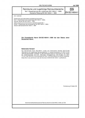 Reinräume und zugehörige kontrollierte Umgebungen – Teil 1: Klassifizierung der Luftreinheit (ISO 14644-1:1999); Deutsche Fassung EN ISO 14644-1:1999