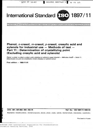 Phenol, o-Kresol, m-Kresol, p-Kresol, Kresylsäure und Xylenole für gewerbliche Zwecke; Testmethoden; Teil 11: Bestimmung des Kristallisationspunktes (ausgenommen Kresylsäure und Xylenole)