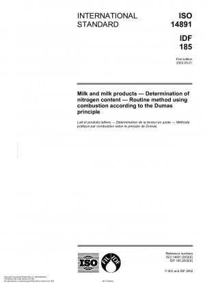 Milch und Milchprodukte - Bestimmung des Stickstoffgehalts - Routineverfahren mittels Verbrennung nach dem Dumas-Prinzip