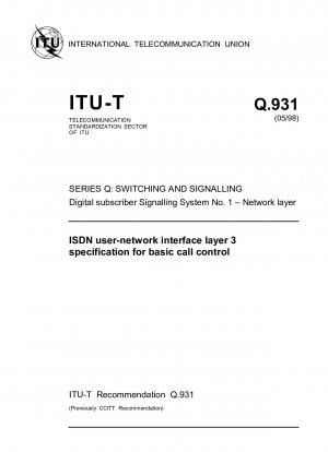 Spezifikation der ISDN-Benutzernetzwerkschnittstelle Schicht 3 für die grundlegende Anrufsteuerung, Studiengruppe 11