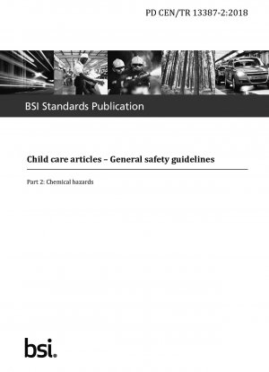 Artikel zur Kinderbetreuung. Allgemeine Sicherheitsrichtlinien. Chemische Gefahren