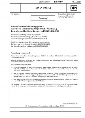 Anästhesie- und Beatmungsgeräte – Anästhesie-Reservoirbeutel (ISO/DIS 5362:2023); Deutsche und englische Version prEN ISO 5362:2023