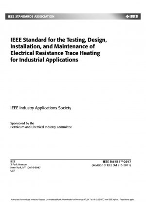 IEEE-Standard für die Prüfung, Konstruktion, Installation und Wartung elektrischer Widerstandsbegleitheizungen für industrielle Anwendungen
