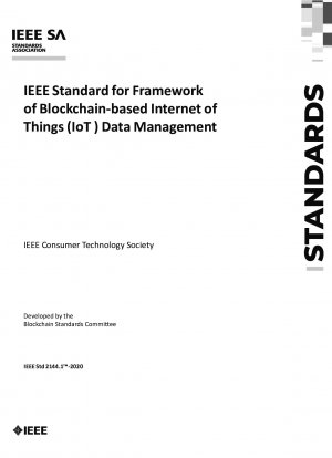 IEEE-Standard für das Framework des Blockchain-basierten Internet of Things (IoT)-Datenmanagements