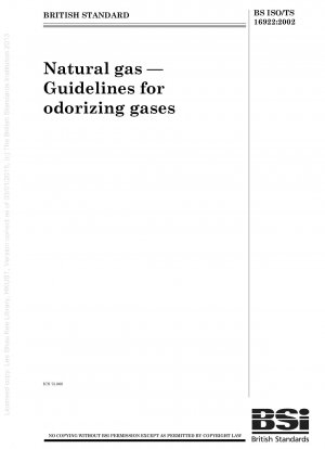 Erdgas – Richtlinien für odorierende Gase