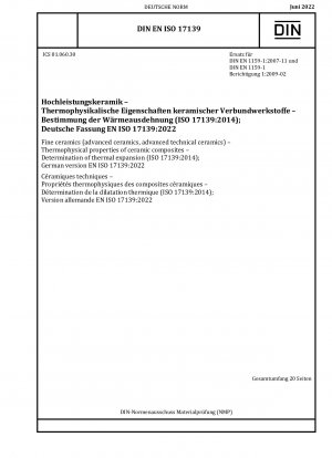 Hochleistungskeramik – Thermophysikalische Eigenschaften keramischer Verbundwerkstoffe – Bestimmung der Wärmeausdehnung (ISO 17139:2014); Deutsche Fassung EN ISO 17139:2022