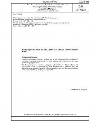 Chemikalien zur Aufbereitung von Wasser für den menschlichen Gebrauch – Gerinnungsmittel auf Aluminiumbasis – Analysemethoden; Deutsche Fassung EN 1302:1999