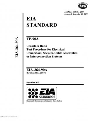 TP-90A-Testverfahren für das Übersprechverhältnis für elektrische Steckverbinder, Buchsen, Kabelbaugruppen oder Verbindungssysteme