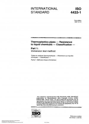 Thermoplastische Rohre – Beständigkeit gegenüber flüssigen Chemikalien – Klassifizierung – Teil 1: Eintauchprüfverfahren