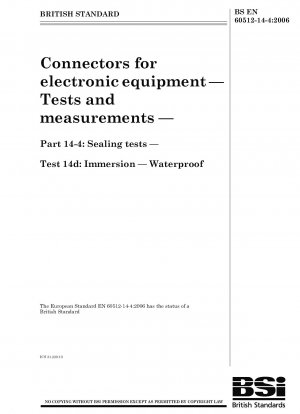 Steckverbinder für elektronische Geräte – Tests und Messungen – Dichtungstests – Test 14d – Eintauchen – Wasserdicht