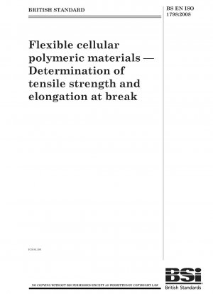 Flexible zelluläre Polymermaterialien – Bestimmung der Zugfestigkeit und Bruchdehnung