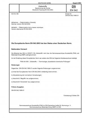 Klebstoffe – Bestimmung der Dichte; Deutsche Fassung EN 542:2003
