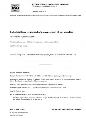 Industrieventilatoren – Methode zur Messung der Ventilatorvibration; Technische Berichtigung 1