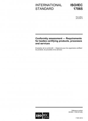 Konformitätsbewertung – Anforderungen an Stellen, die Produkte, Prozesse und Dienstleistungen zertifizieren