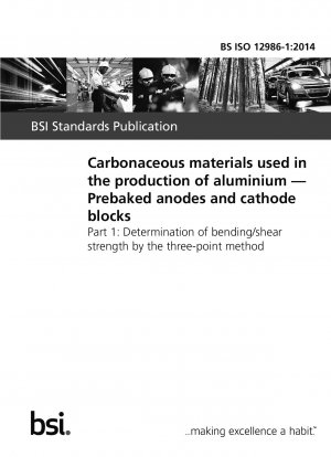 Kohlenstoffhaltige Materialien, die bei der Herstellung von Aluminium verwendet werden. Vorgebackene Anoden und Kathodenblöcke. Bestimmung der Biege-/Scherfestigkeit nach der Dreipunktmethode