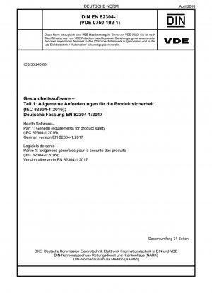 Gesundheitssoftware – Teil 1: Allgemeine Anforderungen an die Produktsicherheit (IEC 82304-1:2016); Deutsche Fassung EN 82304-1:2017