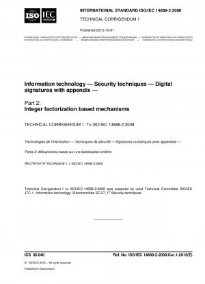 Informationstechnik - Sicherheitstechniken - Digitale Signaturen mit Anhang - Teil 2: Auf Ganzzahlfaktorisierung basierende Mechanismen; Technische Berichtigung 1