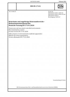 Reinräume und zugehörige kontrollierte Umgebungen – Kontrolle der Biokontamination; Deutsche Fassung EN 17141:2020