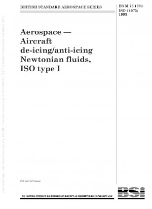 Luft- und Raumfahrt; Newtonsche Flüssigkeiten zur Enteisung/Anti-Eisung von Flugzeugen, ISO Typ I
