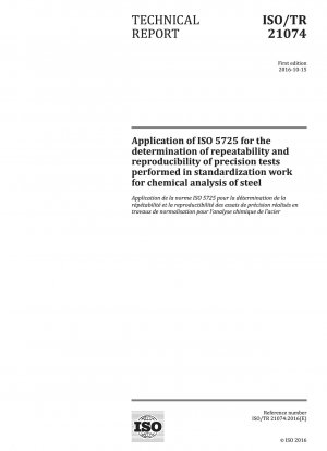 Anwendung von ISO 5725 zur Bestimmung der Wiederholbarkeit und Reproduzierbarkeit von Präzisionsprüfungen, die im Rahmen der Normungsarbeit zur chemischen Analyse von Stahl durchgeführt werden