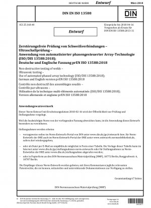 Einsatz der automatischen Phased-Array-Technologie zur zerstörungsfreien Prüfung von Schweißnähten mittels Ultraschallprüfung (Entwurf)