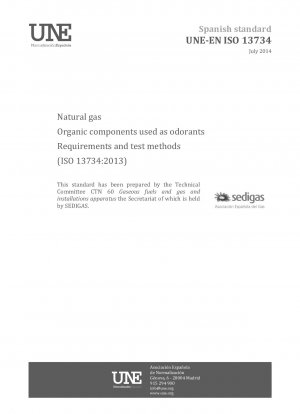 Erdgas – Als Geruchsstoffe verwendete organische Bestandteile – Anforderungen und Prüfverfahren (ISO 13734:2013)
