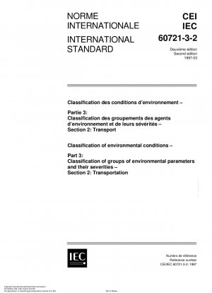 Klassifizierung von Umweltbedingungen – Teil 3: Klassifizierung von Gruppen von Umweltparametern und deren Schweregrade – Abschnitt 2: Transport