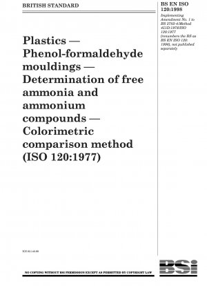 Kunststoffe - Phenol-Formaldehyd-Formteile - Bestimmung von freiem Ammoniak und Ammoniumverbindungen - Kolorimetrisches Vergleichsverfahren