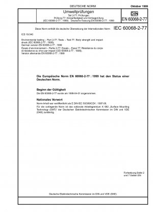 Umweltprüfungen – Teil 2-77: Prüfungen; Prüfung 77: Körperfestigkeit und Stoßstoß (IEC 60068-2-77:1999); Deutsche Fassung EN 60068-2-77:1999