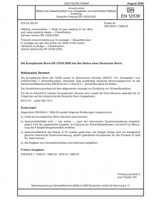 Schweißzusätze - Stäbe zum Gasschweißen von unlegierten und warmfesten Stählen - Klassifizierung; Deutsche Fassung EN 12536:2000