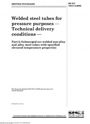 Geschweißte Stahlrohre für Druckzwecke Technische Lieferbedingungen Teil 5: Unterpulvergeschweißte Rohre aus unlegiertem und legiertem Stahl mit festgelegten Eigenschaften bei erhöhten Temperaturen (Enthält Änderung A1: 2005)