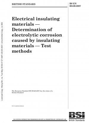 Elektroisolierstoffe – Bestimmung der elektrolytischen Korrosion durch Isolierstoffe – Prüfverfahren