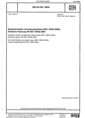 Senkkopfschrauben mit Innensechskant (ISO 10642:2004); Deutsche Fassung EN ISO 10642:2004