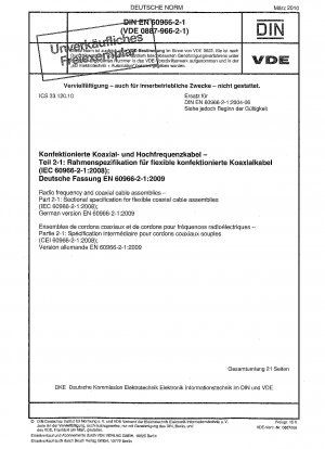 Hochfrequenz- und Koaxialkabelkonfektionen - Teil 2-1: Rahmenspezifikation für flexible Koaxialkabelkonfektionen (IEC 60966-2-1:2008); Deutsche Fassung EN 60966-2-1:2009