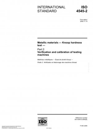 Metallische Werkstoffe – Härteprüfung nach Knoop – Teil 2: Überprüfung und Kalibrierung von Prüfmaschinen